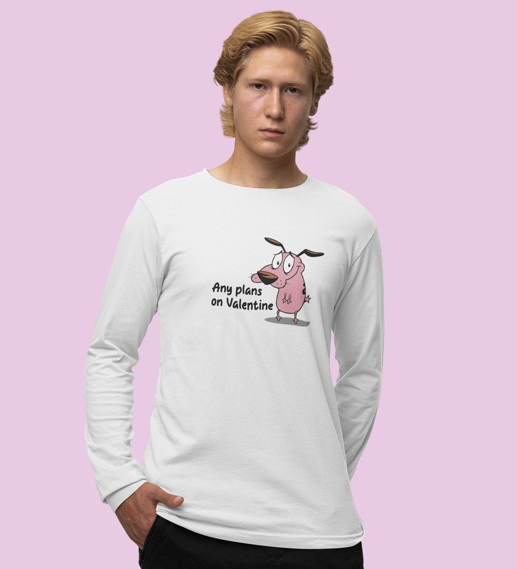 Any Plans On Valentine: Printed (white) Full Sleeve T-Shirt For Singles