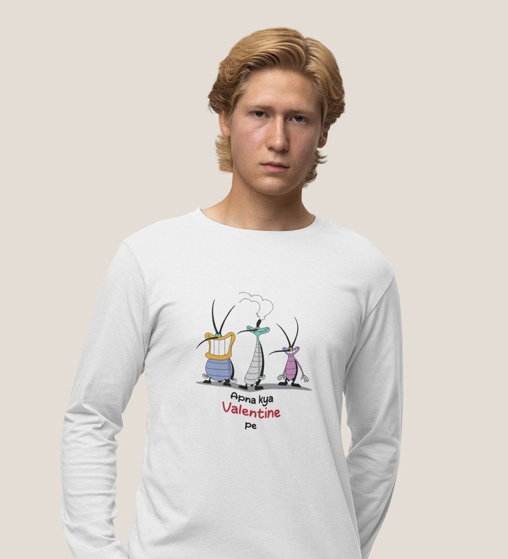 We Don't Have Valentine: Sublimation Printed (white) Full Sleeve T-Shirt For Singles